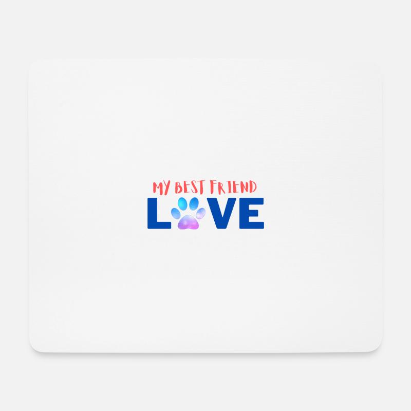 My best friend - Mouse Pad (horizontal) - white