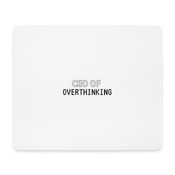 CEO of overthinking - Mousepad (Querformat) - Weiß - Vorne
