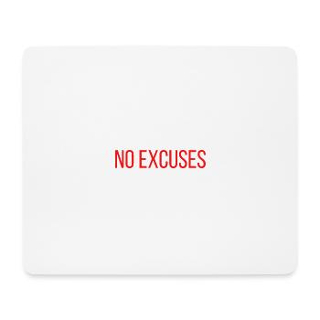 NO EXCUSES - Mousepad (Querformat) - Weiß - Vorne