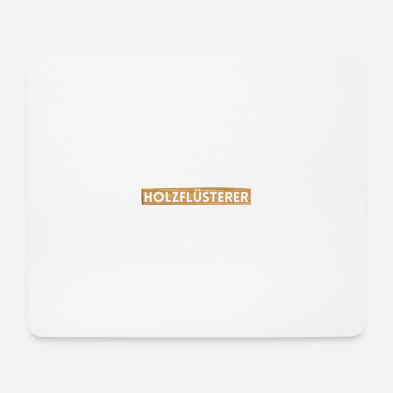 Schreiner Tischler Beruf Holzflüsterer Spruch - Mousepad (Querformat) - Weiß