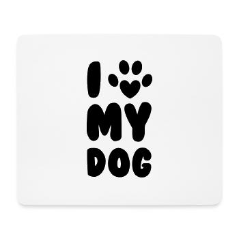 Love My Dog - Mouse Pad (horizontal) - white - Front