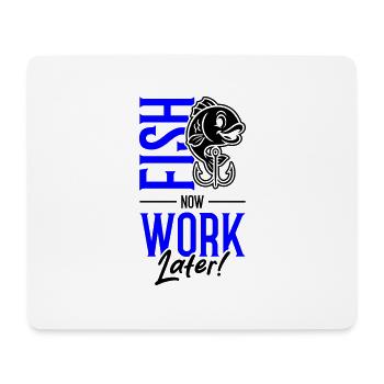 Fishing Saying Fishing Working - Mouse Pad (horizontal) - white - Front