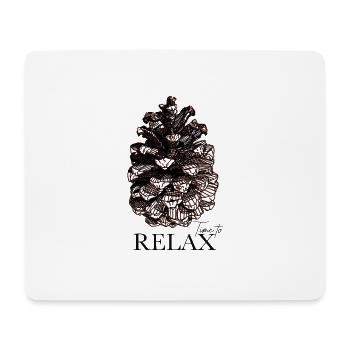 Time to Relax - pinecone - Mouse Pad (horizontal) - white - Front