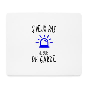 J'peux pas je suis de garde - Tapis de souris (format paysage) - blanc - Devant