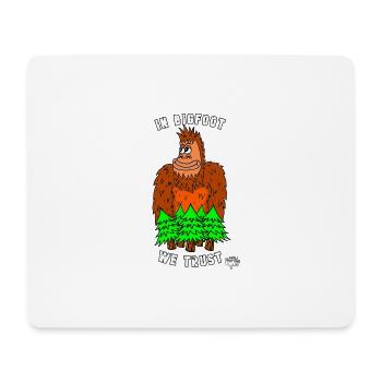In Bigfoot We Trust - Mouse Pad (horizontal) - white - Front