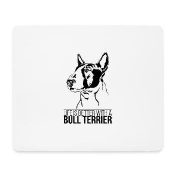 Bull Terrier life is better dog saying Wilsigns - Mouse Pad (horizontal) - white - Front