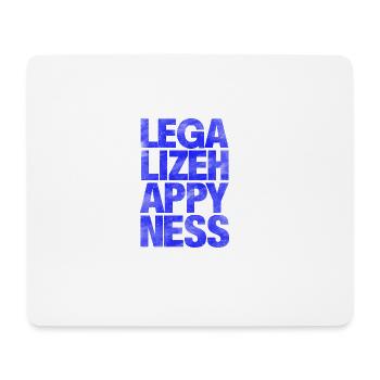 Legalize Happiness T-Shirt - Mouse Pad (horizontal) - white - Front