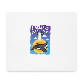 I believe I can fly.Penguin is flying. - Mouse Pad (horizontal) - white - Front