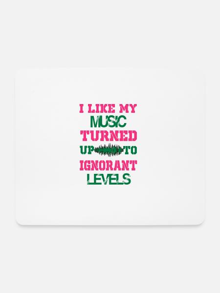 i like my music turned up to levels - Mouse Pad (horizontal) - white