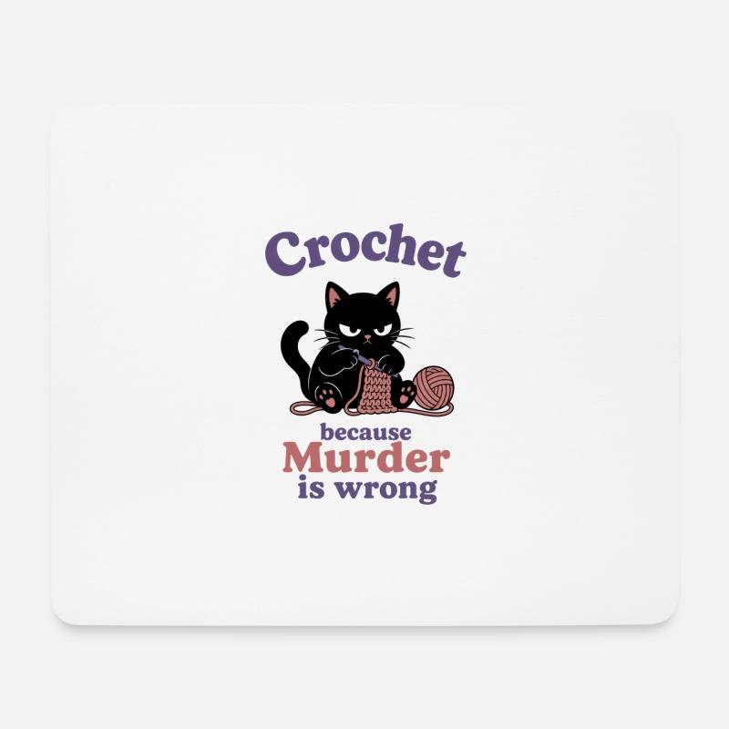 Crochet Because Murder Is Wrong - Mousepad (Querformat) - Weiß