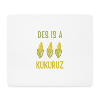 Des is a Kụkuruz | Aquarell Mais mit Spruch - Mousepad (Querformat) - Weiß - Vorne