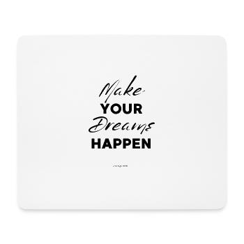 Verwirklichen Sie Ihren Traum - Mousepad (Querformat) - Weiß - Vorne
