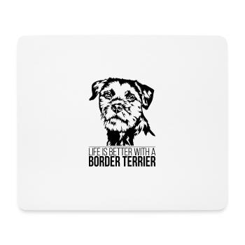 Border Terrier life is better Dog Saying Wilsigns - Mouse Pad (horizontal) - white - Front