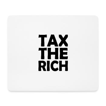 Tax the rich - Mouse Pad (horizontal) - white - Front