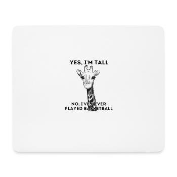 Giraffe Yes I'm Tall I've Never Played Basketball - Mouse Pad (horizontal) - white - Front