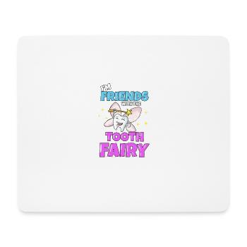 Dentist Dental Assistant Tooth Fairy I Gift - Mouse Pad (horizontal) - white - Front