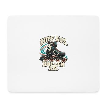 Inline Skating – Kopf aus. Rollen an. - Mousepad (Querformat) - Weiß - Vorne