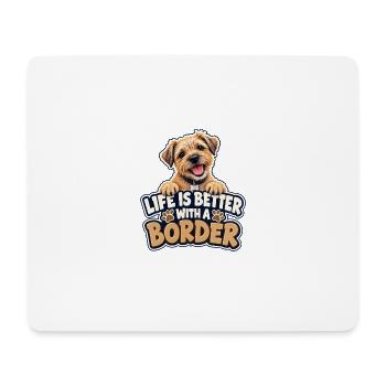 Das Leben ist besser mit einem Border – Border Terrier - Mousepad (Querformat) - Weiß - Vorne