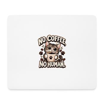 Chat Café: Kein Kaffee, kein Mensch - Mousepad (Querformat) - Weiß - Vorne