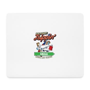 Straight Trippin' To Chile With My Tribe Family - Mousepad (Querformat) - Weiß - Vorne