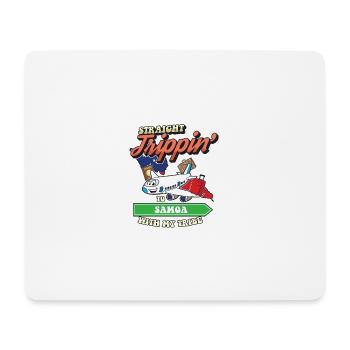 Straight Trippin' To Samoa With My Tribe Family - Mousepad (Querformat) - Weiß - Vorne
