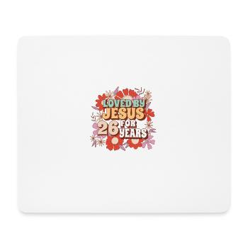 Loved By Jesus For 26 Years 26th Birthday - Mouse Pad (horizontal) - white - Front