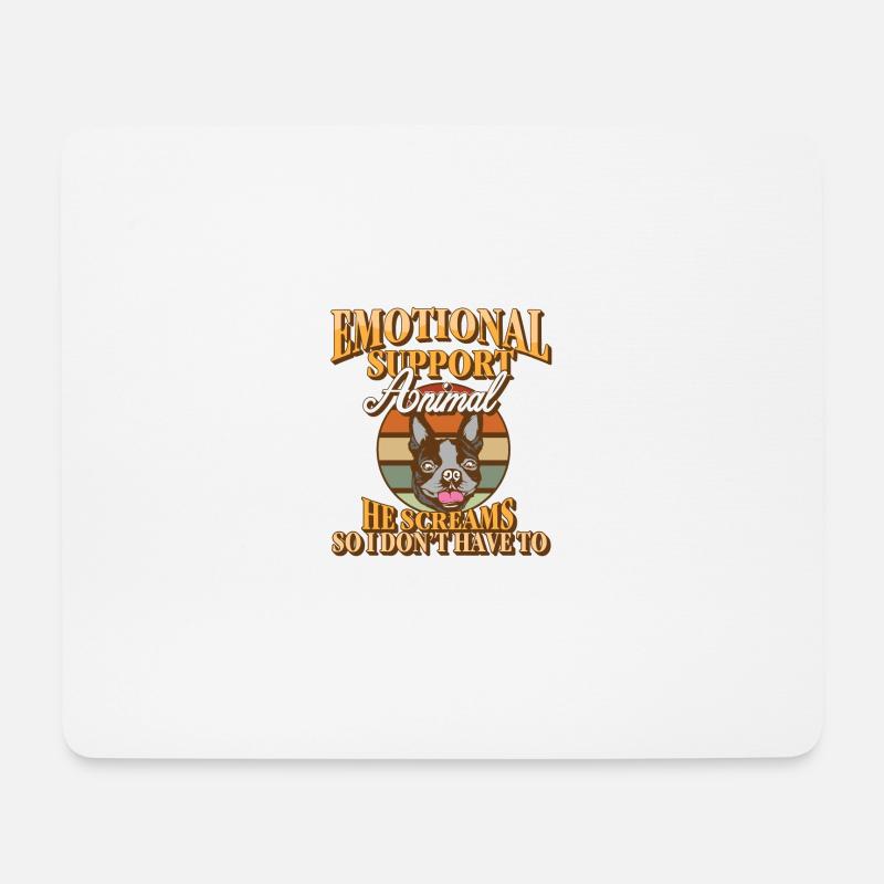 Emotionale Unterstützung Tier Er schreit Boston Terrier - Mousepad (Querformat) - Weiß