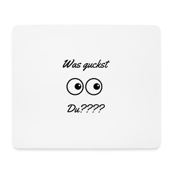Was guckst - Mousepad (Querformat) - Weiß - Vorne