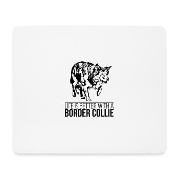 La vie de Border Collie est meilleure Chien Dicton Wilsigns - Tapis de souris (format paysage) - blanc - Devant