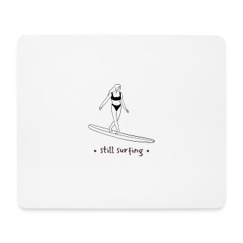 Still Surfing - Mousepad (Querformat) - Weiß - Vorne