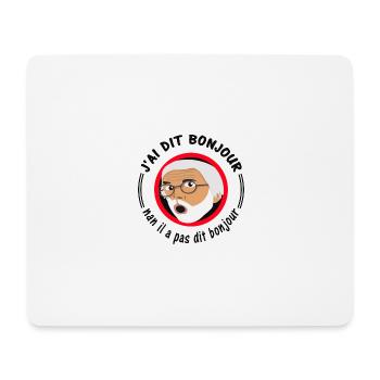 J'ai dit BONJOUR! - Tapis de souris (format paysage) - blanc - Devant