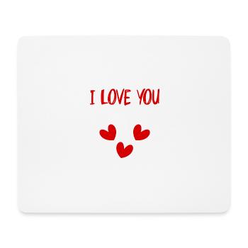 I LOVE YOU. LOVE. SAINT VALENTIN. EVJF. JE T'AIME. - Tapis de souris (format paysage) - blanc - Devant