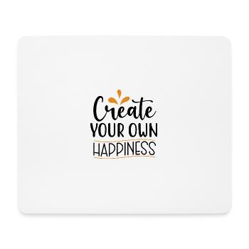 Design Create Your Own Happiness - Tapis de souris (format paysage) - blanc - Devant