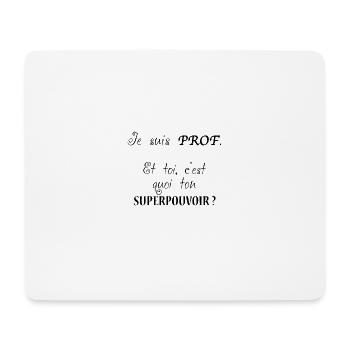 Prof-superpouvoir - Tapis de souris (format paysage) - blanc - Devant