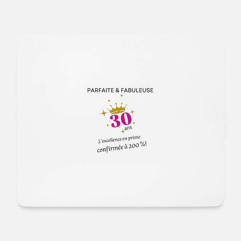 30 ans parfaite et fabuleuse - Tapis de souris (format paysage) - blanc