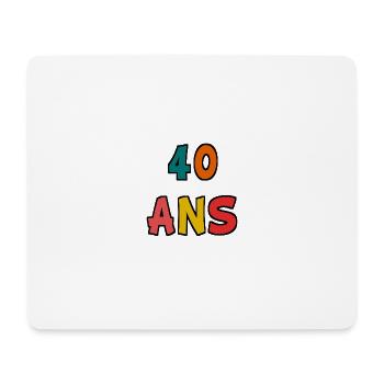 40 ANS. 40e ANNIVERSAIRE. ANNIVERSAIRE 40 ANS. 40 - Tapis de souris (format paysage) - blanc - Devant