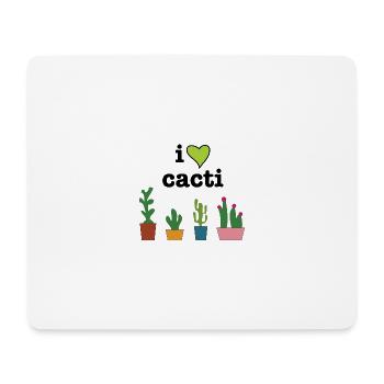 I love Cacti - Mouse Pad (horizontal) - white - Front