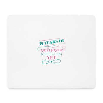 35 Jahre später und ich habe ihn noch nicht getötet - Mousepad (Querformat) - Weiß - Vorne