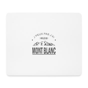 J'peux pas j'ai mont blanc cadeau sport alpiniste - Tapis de souris (format paysage) - blanc - Devant