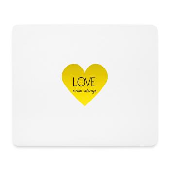 LOVE since always - Mousepad (Querformat) - Weiß - Vorne