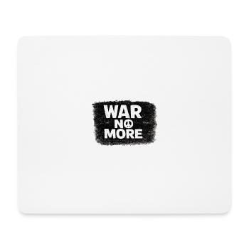War No More – Sticker Peace & Humanity - Mouse Pad (horizontal) - white - Front