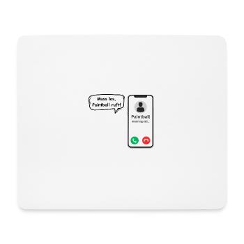 Paintball Calls - Sports Saying - ApriNoeScor - Mouse Pad (horizontal) - white - Front
