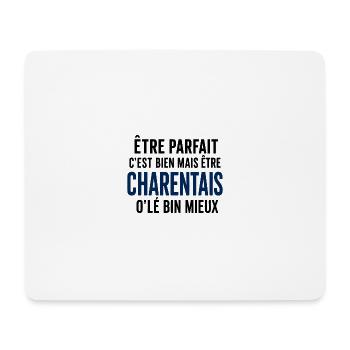 Être parfait, c’est être Charentais - Tapis de souris (format paysage) - blanc - Devant