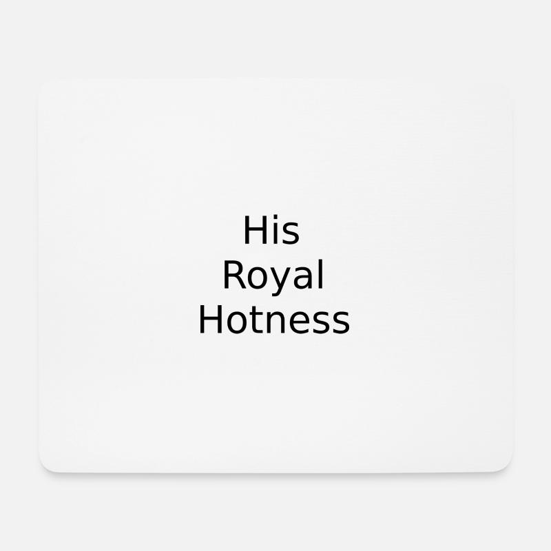 His Royal Hotness - Mousepad (Querformat) - Weiß
