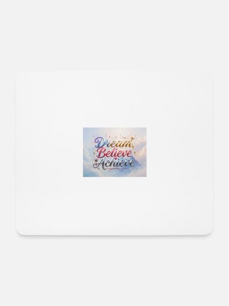 Dream Believe Achieve - Mouse Pad (horizontal) - white