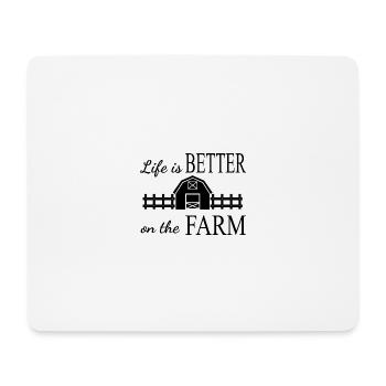 Life is better on the farm - Mouse Pad (horizontal) - white - Front