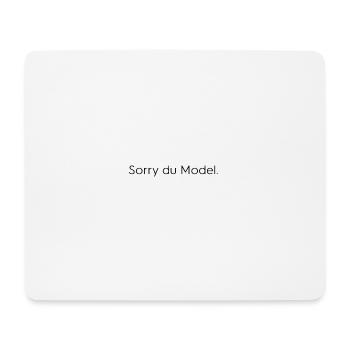 sorry du model - Mousepad (Querformat) - Weiß - Vorne