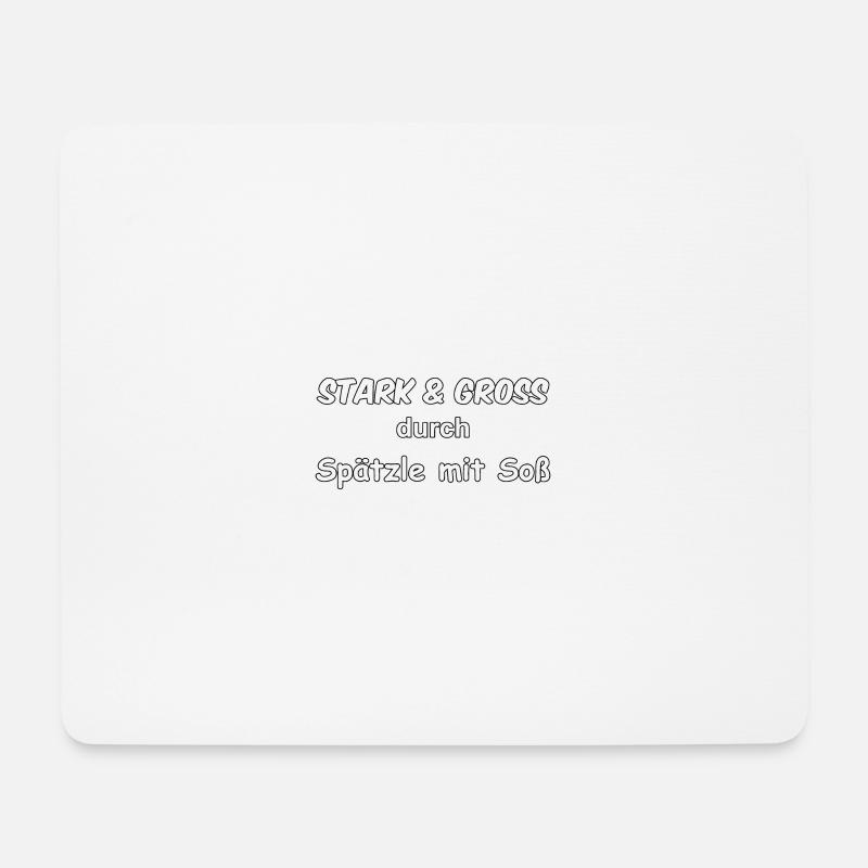 Stark & Groß durch Spätzle mit Soß - Mousepad (Querformat) - Weiß