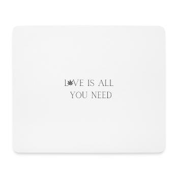 Love is all you need - Mousepad (Querformat) - Weiß - Vorne
