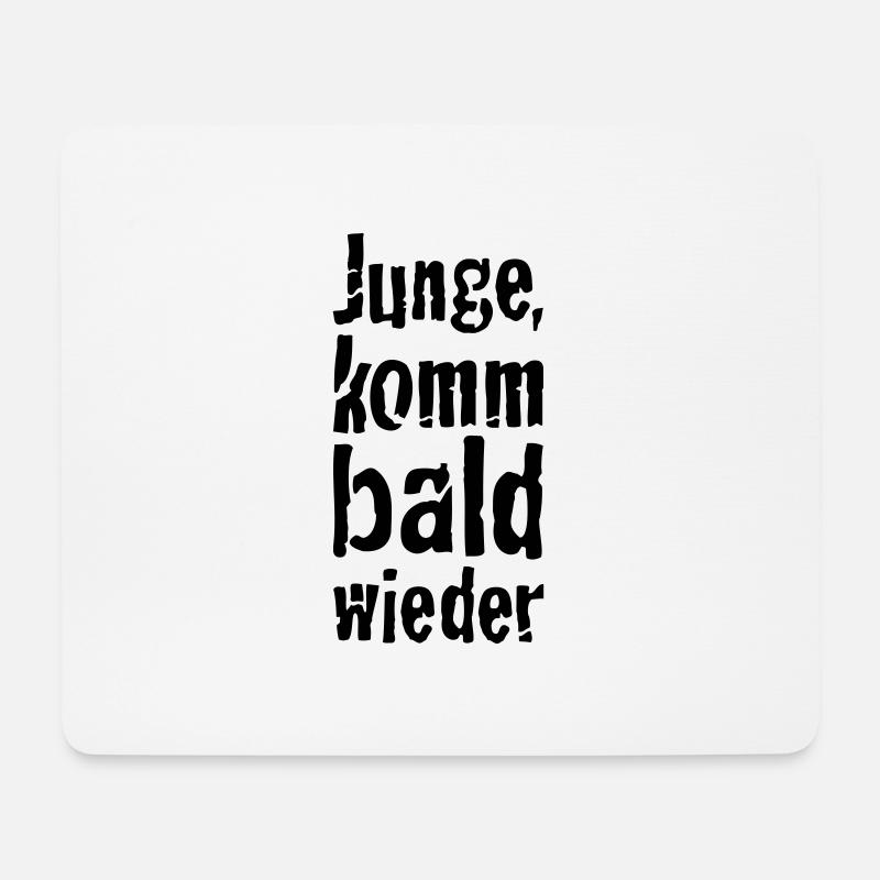 junge, komm bald wieder - Mousepad (Querformat) - Weiß